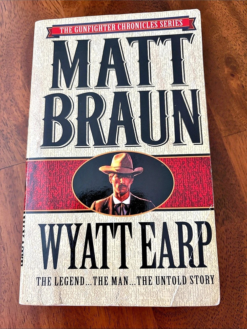 St. Martin's Paperbacks Wyatt Earp: The Legend, the Man, the Untold Story